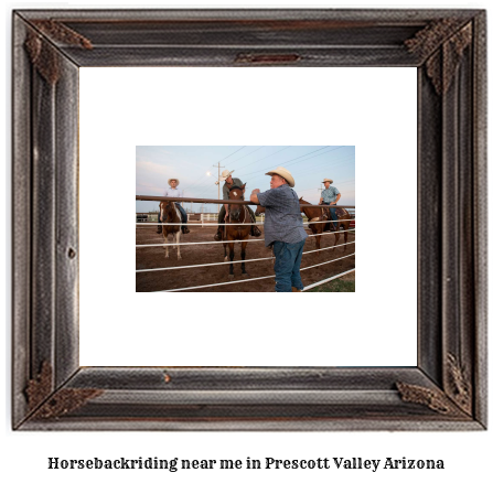 horseback riding near me in Prescott Valley, Arizona